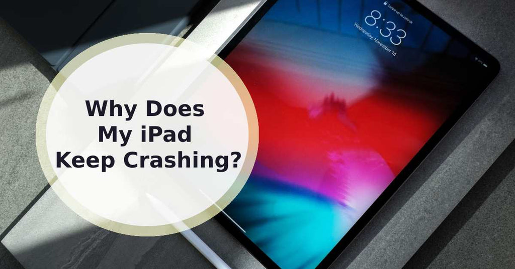 solve-the-puzzle-why-does-my-ipad-keep-crashing-and-how-to-fix-it