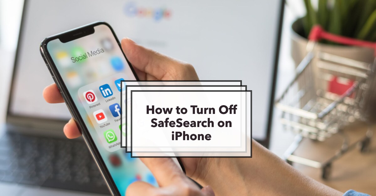 How to Turn Off SafeSearch on iPhone: Complete Guide - ur.co.uk