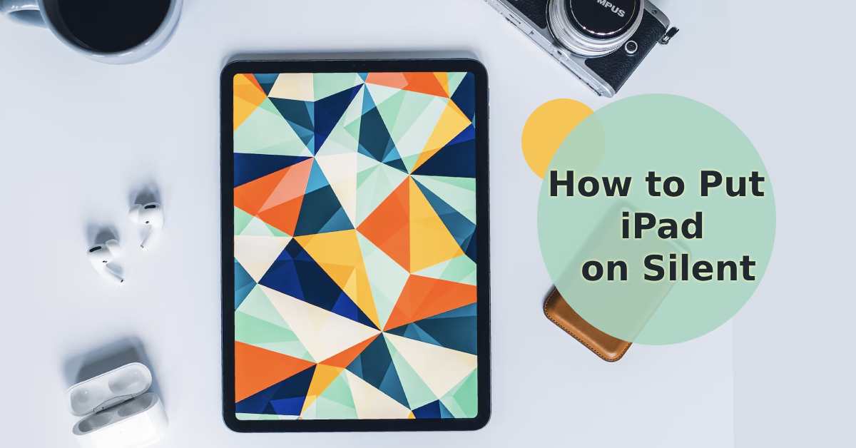 How to Put iPad on Silent - ur.co.uk